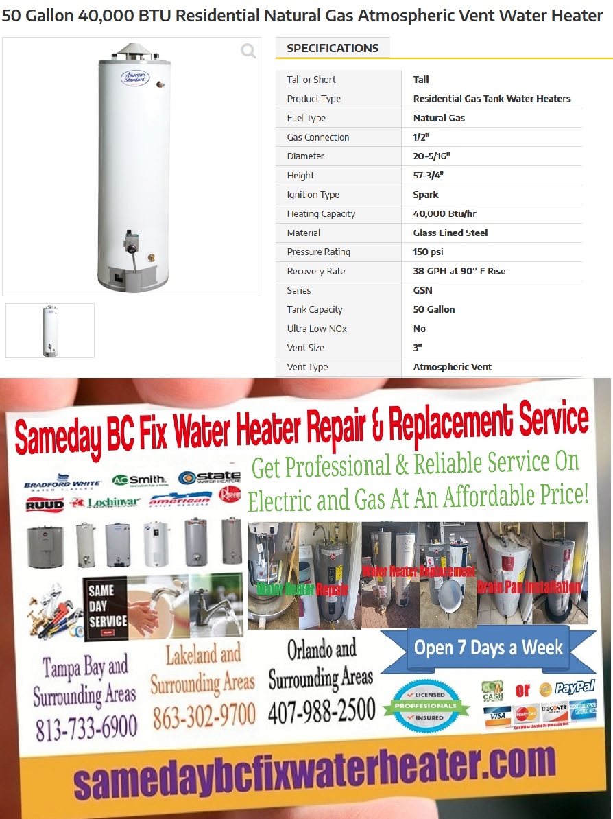American Standard GSN50T 50 Gallon Natural Gas Water Heater Overview, Repair, Replacement, Installation and maintenance Service