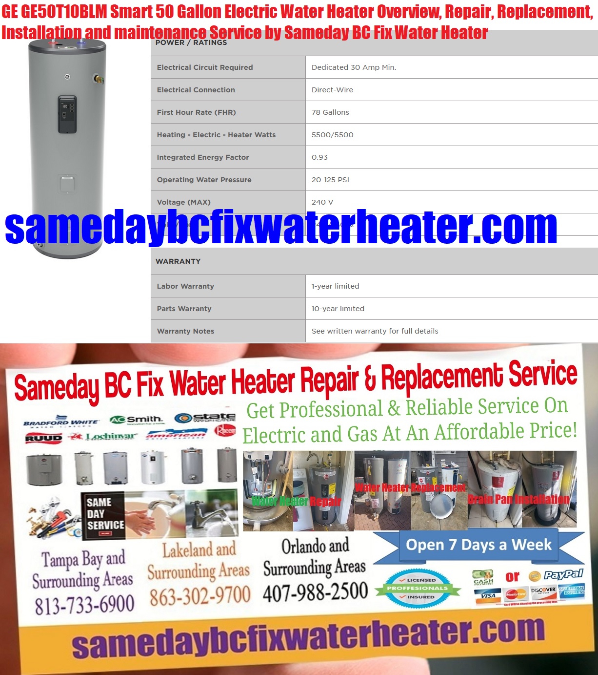 GE GE50T10BLM Smart 50 Gallon Electric Water Heater Overview, Repair, Replacement, Installation and maintenance Service by Sameday BC Fix Water Heater