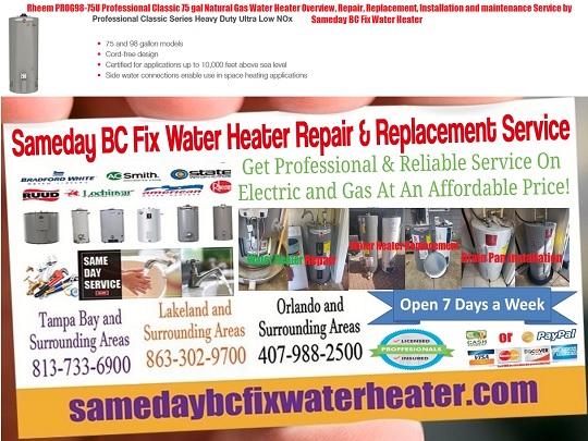 Rheem PROG98-75U Professional Classic 75 gal Natural Gas Water Heater Overview, Repair, Replacement, Installation and maintenance Service by Sameday BC Fix Water Heater