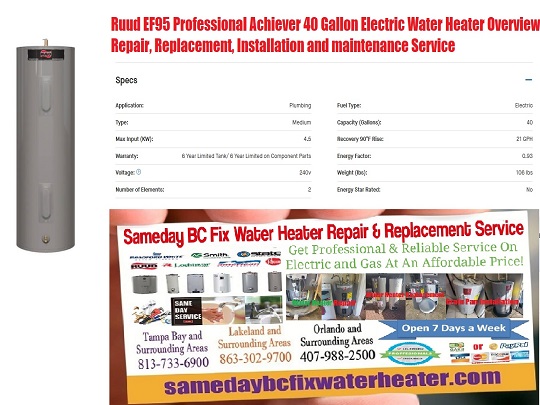 Ruud EF95 Professional Achiever 40 Gallon Electric Water Heater Overview, Repair, Replacement, Installation and maintenance Service